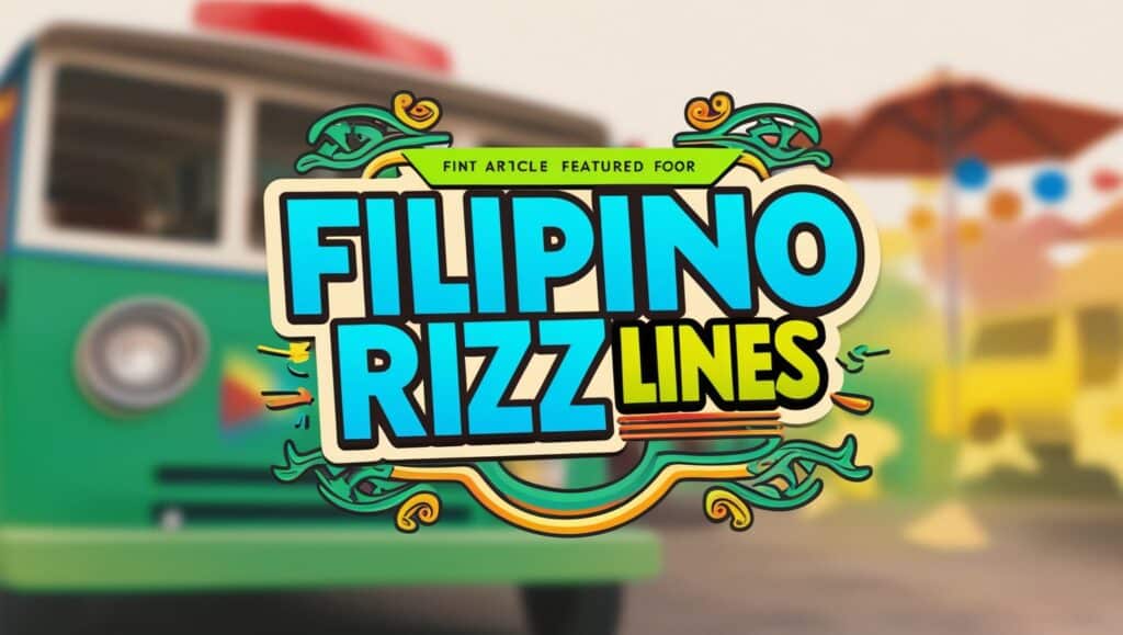 Filipino Rizz Lines Charm Your Way into Hearts