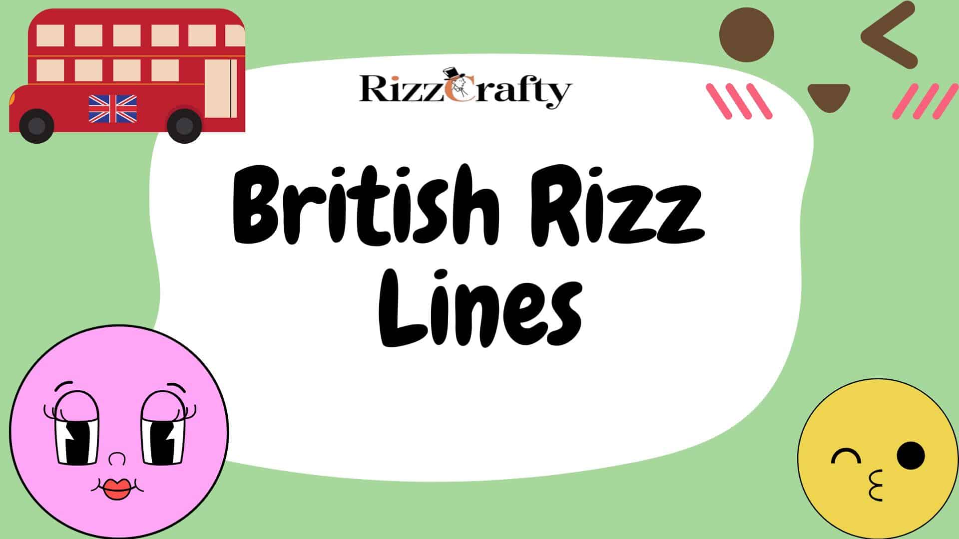 British Rizz Lines to Charm Anyone