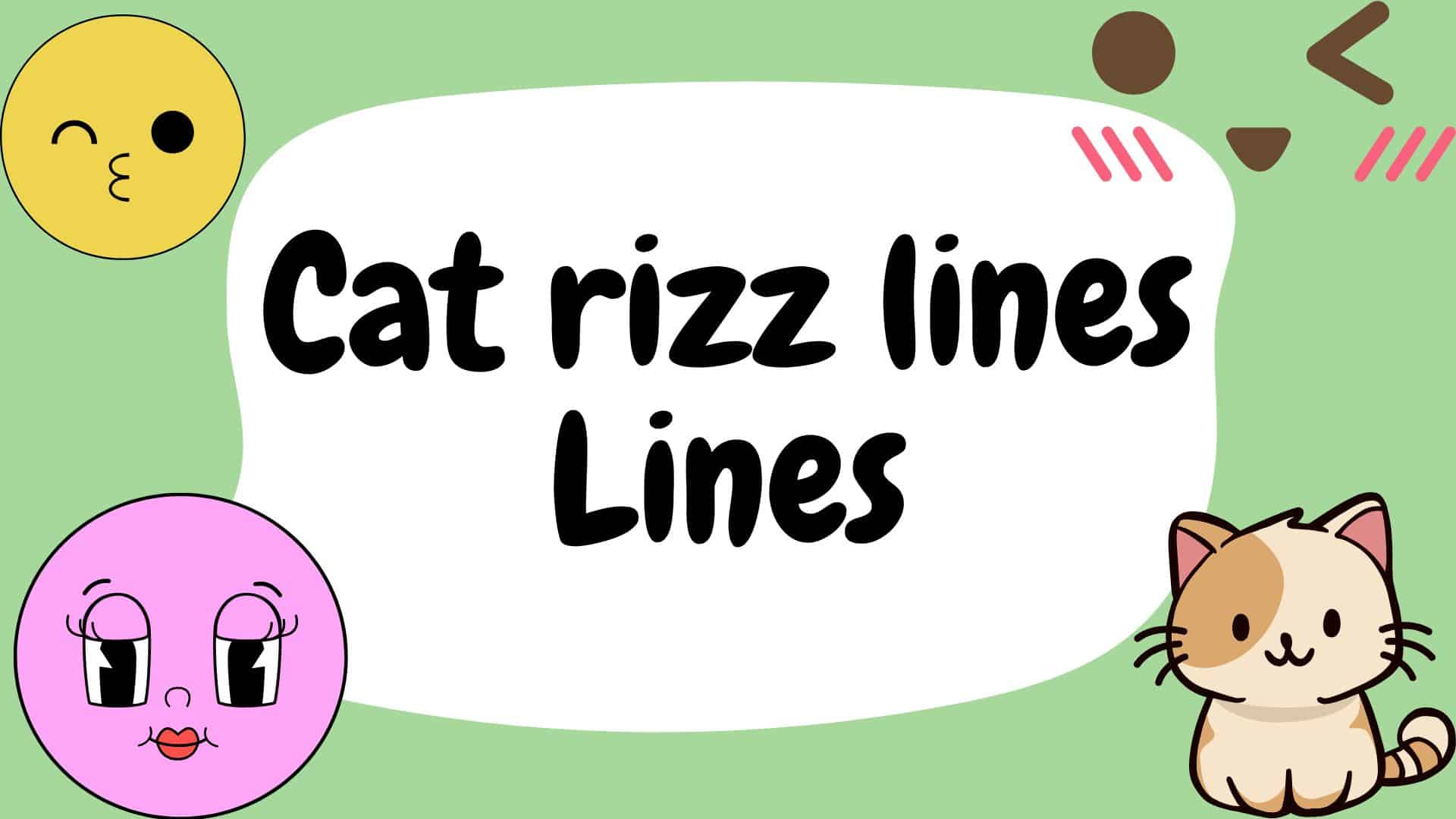 Cat rizz lines Lines